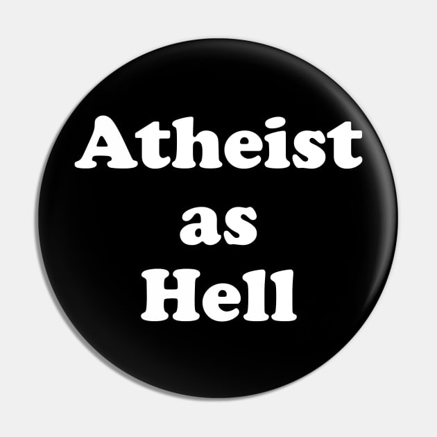 Atheist as Hell Pin by ilrokery