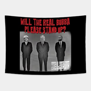 Will the real Bubba please stand up? Tapestry