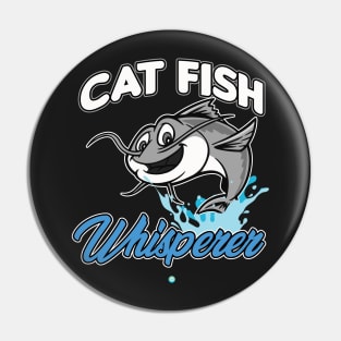 Catfish Whisperer - Funny Fishing Gift Pin