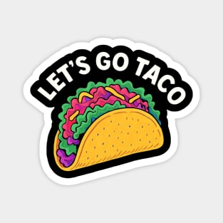 lets-go-taco Magnet