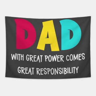 I am proud of my children | Dad | with great power Tapestry