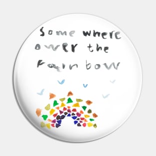 Over the rainbow watercolor good vibe art Pin