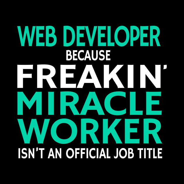 Web Developer - Miracle Worker by MrDrajan