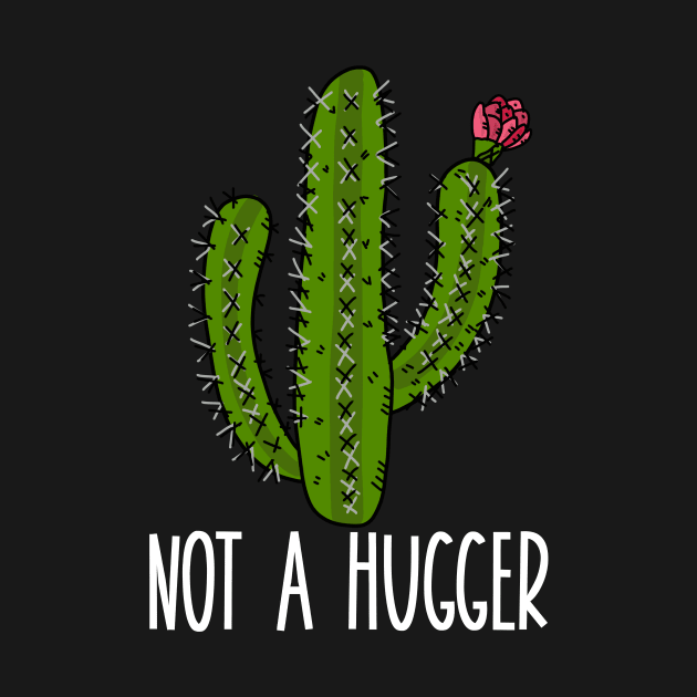 Not a Hugger Funny Cactus Introvert by CeeGunn