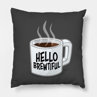Hello Brewtiful Pillow