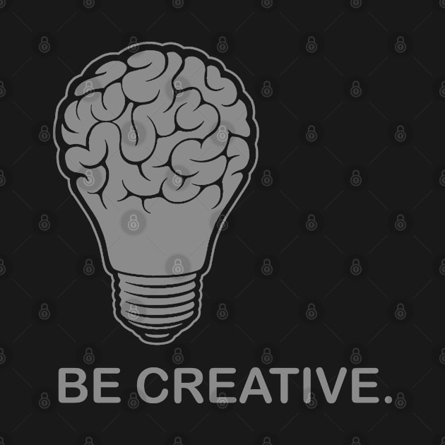 Be Creative. by yansek