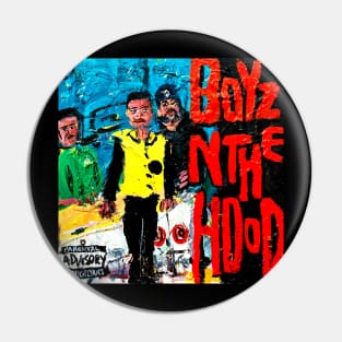 Boyz N the Hood Pin