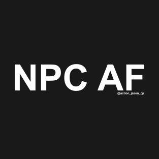 NPC AF T-Shirt