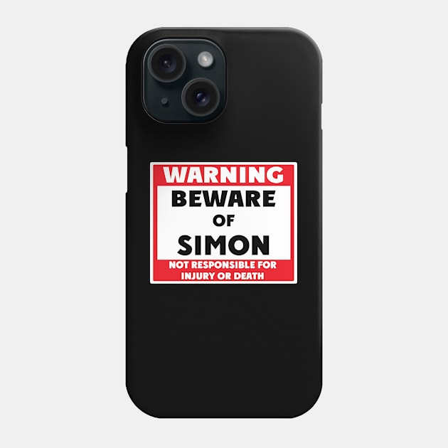 Beware of Simon Phone Case by BjornCatssen