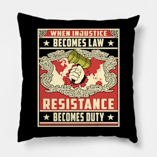 When Injustice Becames Law T-shirt Pillow