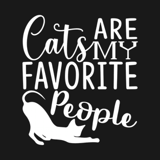 Cats are my favorite people T-Shirt