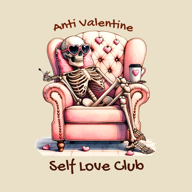 Anti Valentine Self Love Club Skeleton Funny by Nessanya