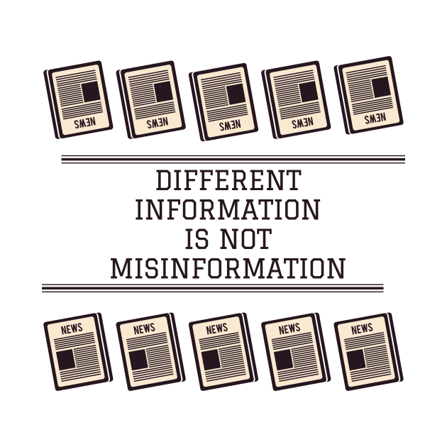 Misinformation versus Different Information by SnarkSharks