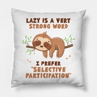 Selective Participation Pillow