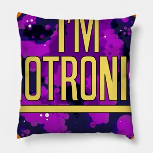 I'm Biotronic Pillow