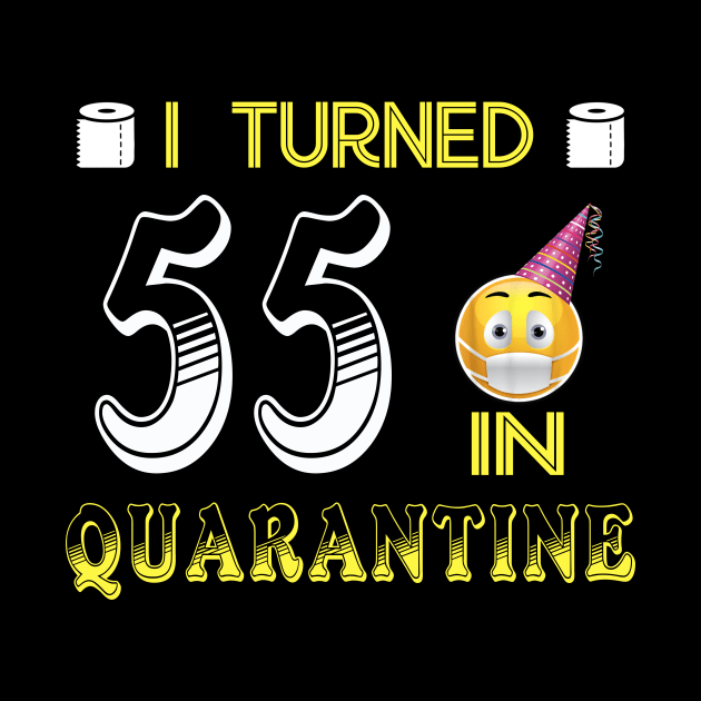 I Turned 55 in quarantine Funny face mask Toilet paper by Jane Sky