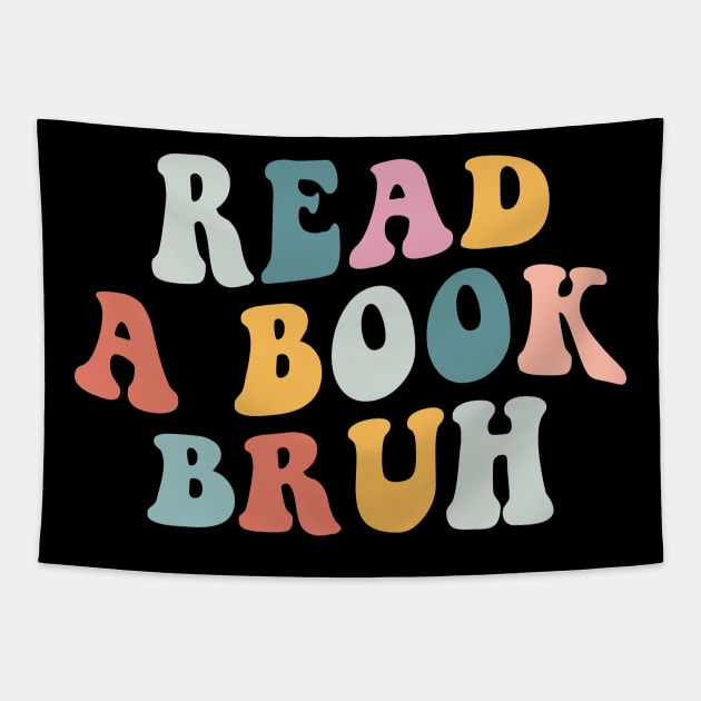 Read a book Bruh Tapestry by unaffectedmoor