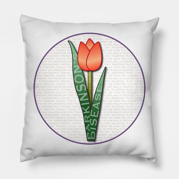 Parkinsons Help Find a Cure Tulip Pillow by YOPD Artist