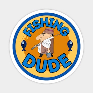 Funny fisherman as a cartoon Fishing Dude Magnet