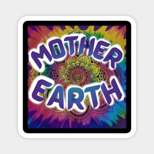 Mother Earth Tie Dye Mother's Day Gifts Magnet