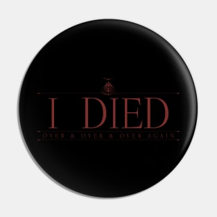 I DIED Pin