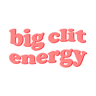 Feminism - Clit Energy T-Shirt