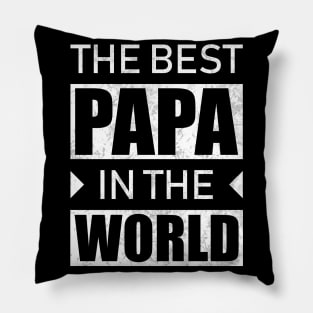 The Best Papa In The World Pillow