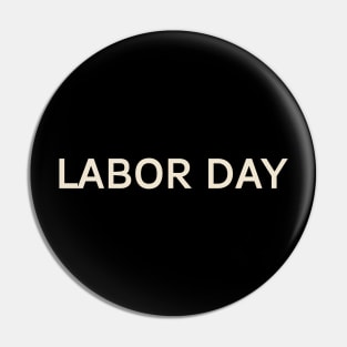 Labor Day On This Day Perfect Day Pin