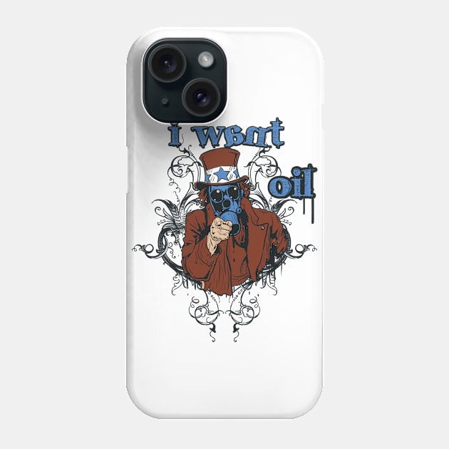 I Want Oil Phone Case by viSionDesign