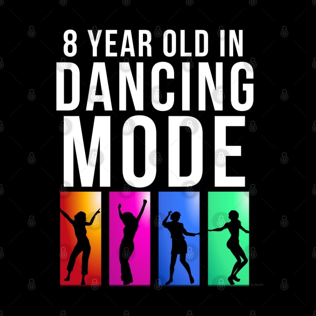 8 Year Old Dancing Mode Birthday Gift Idea For 8 Year Old by giftideas