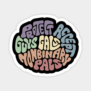 Protect Accept Guys Gals Nonbinary Pals Word Art Magnet