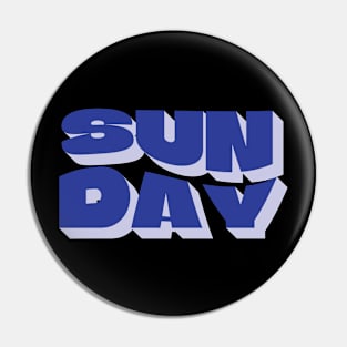 Sunday Chill Typography Pin