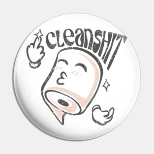 Cleanshit Pin