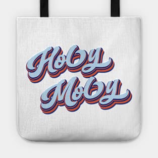 Holy Moly | That's Incredible | A Good Way to Express Surprise Tote