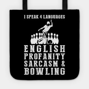 Strike with Laughter! Funny '4 Languages' Sarcasm Bowling Tee & Hoodie Tote