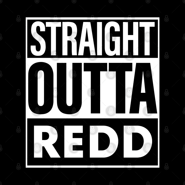 Redd Name Straight Outta Redd by KieraneGibson