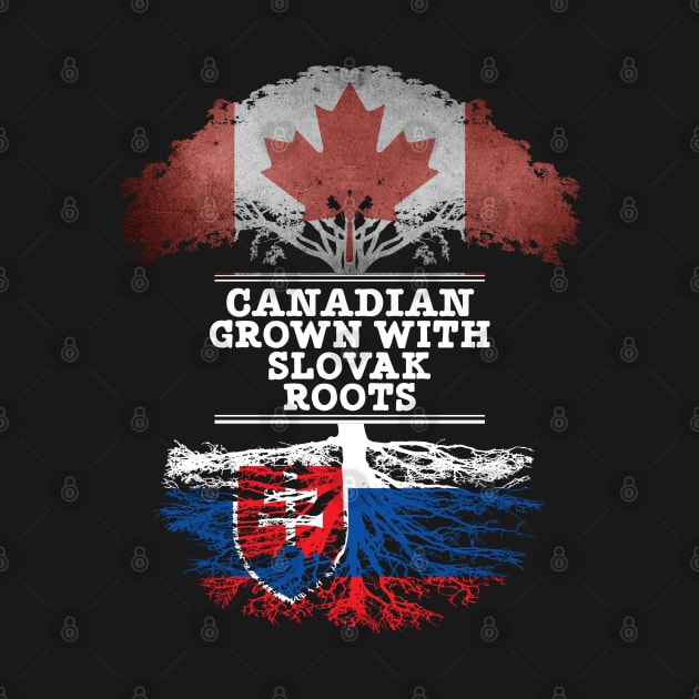 Canadian Grown With Slovak Roots - Gift for Slovak With Roots From Slovakia by Country Flags