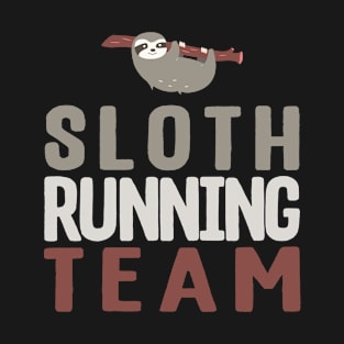Cute Sloth Running Team Slothlike Runners Joke T-Shirt