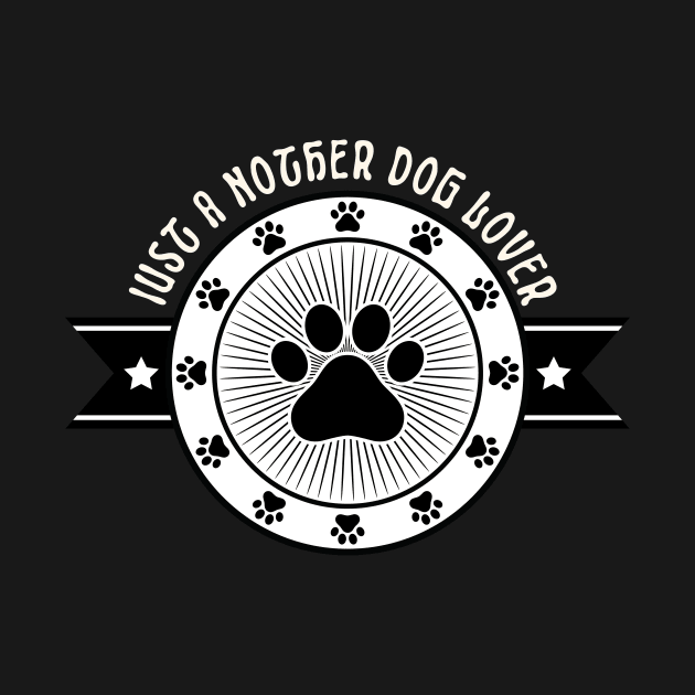 Just A Nother Dog Lover by NICHE&NICHE