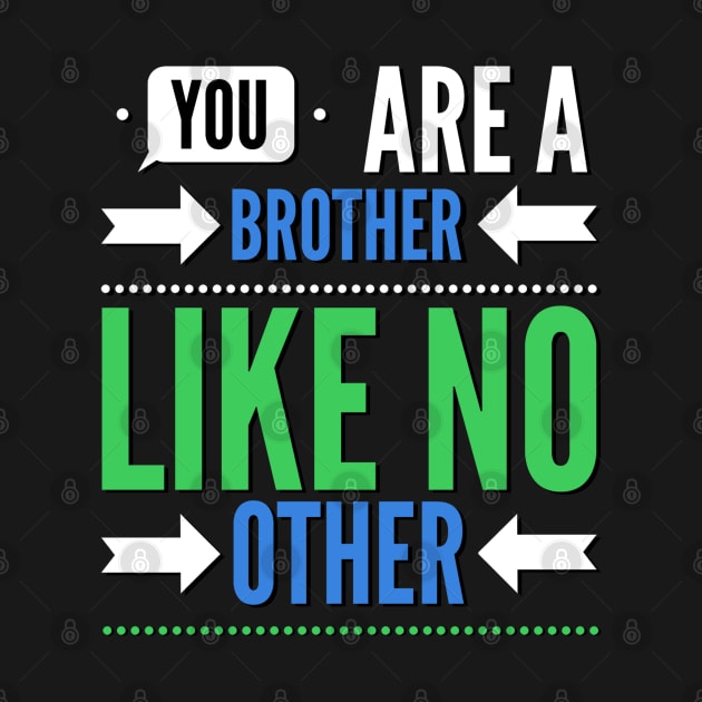 You are a brother like no other by BoogieCreates