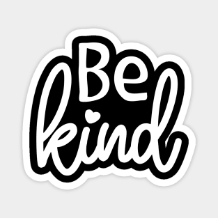 Be Kind Magnet