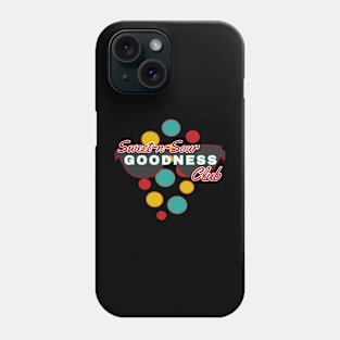 Sweet-n-Sour Goodness Club | Fun | Expressive | Phone Case