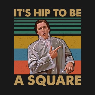 Retro American Hip To Be A Square T-Shirt