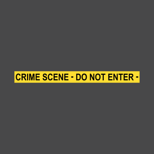 Crime Scene Tape Do Not Enter T-Shirt