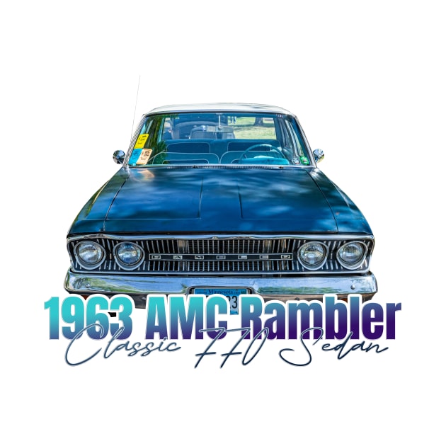 1963 AMC Rambler Classic 770 Sedan by Gestalt Imagery