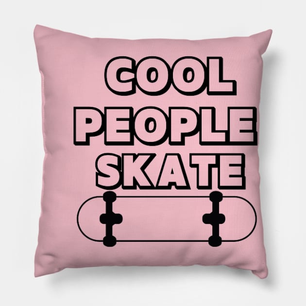 Cool people skate Pillow by houdasagna