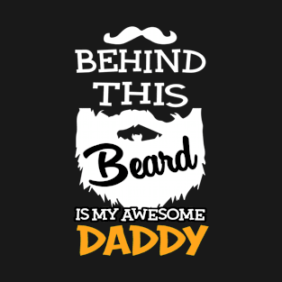 Beard for daddy dad father papa uncle grandpa T-Shirt