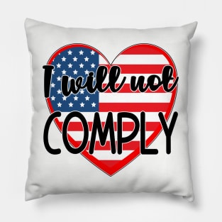 ANTI VACCINE STICKERS I WILL NOT COMPLY Pillow