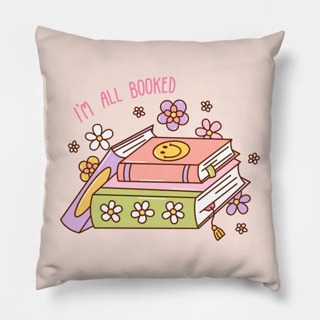 I'm all booked Pillow by Roxanne Stewart Art