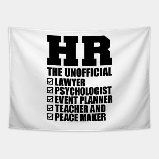 HR The Unofficial lawyer psychologist event  planner teacher and peace  maker Tapestry